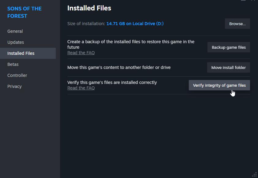 Klicke auf Sons of the Forest in Steam -> Eigenschaften -> Installierte Dateien.