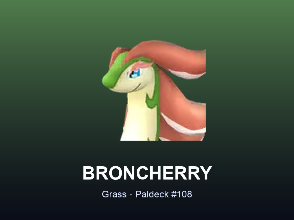 Broncherry hero card showing the Grass Pal Broncherry, Paldeck #108, against a green gradient.