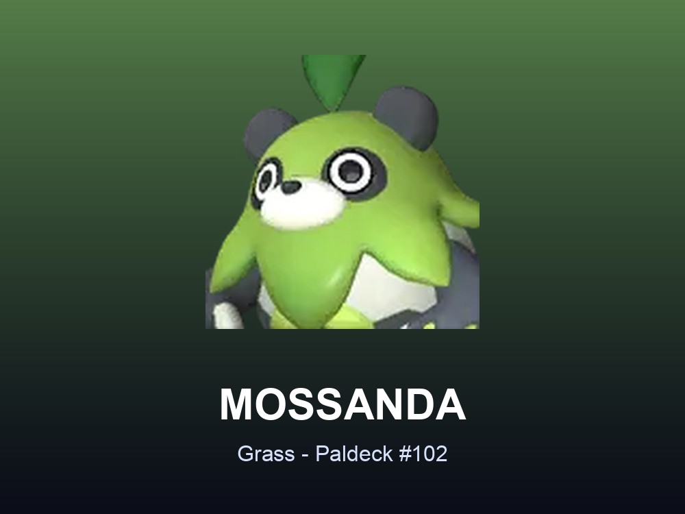 Mossanda hero card showing the Grass Pal Mossanda, Paldeck #102, against a green gradient.