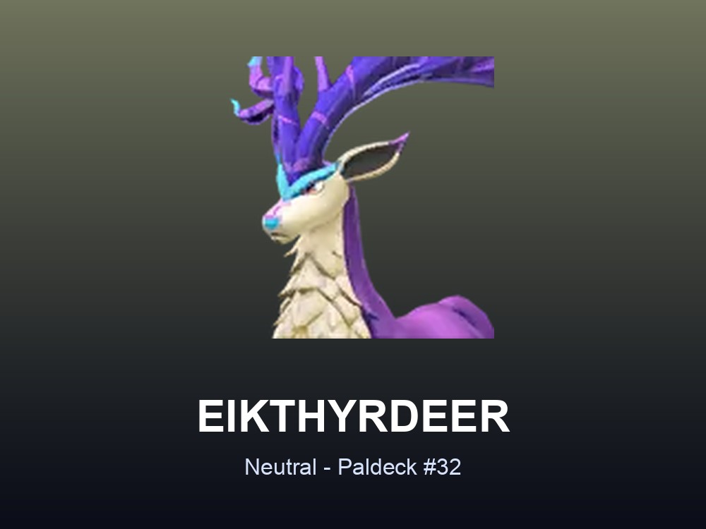 Eikthyrdeer hero card showing the Neutral Pal Eikthyrdeer, Paldeck #32, against an olive gradient.