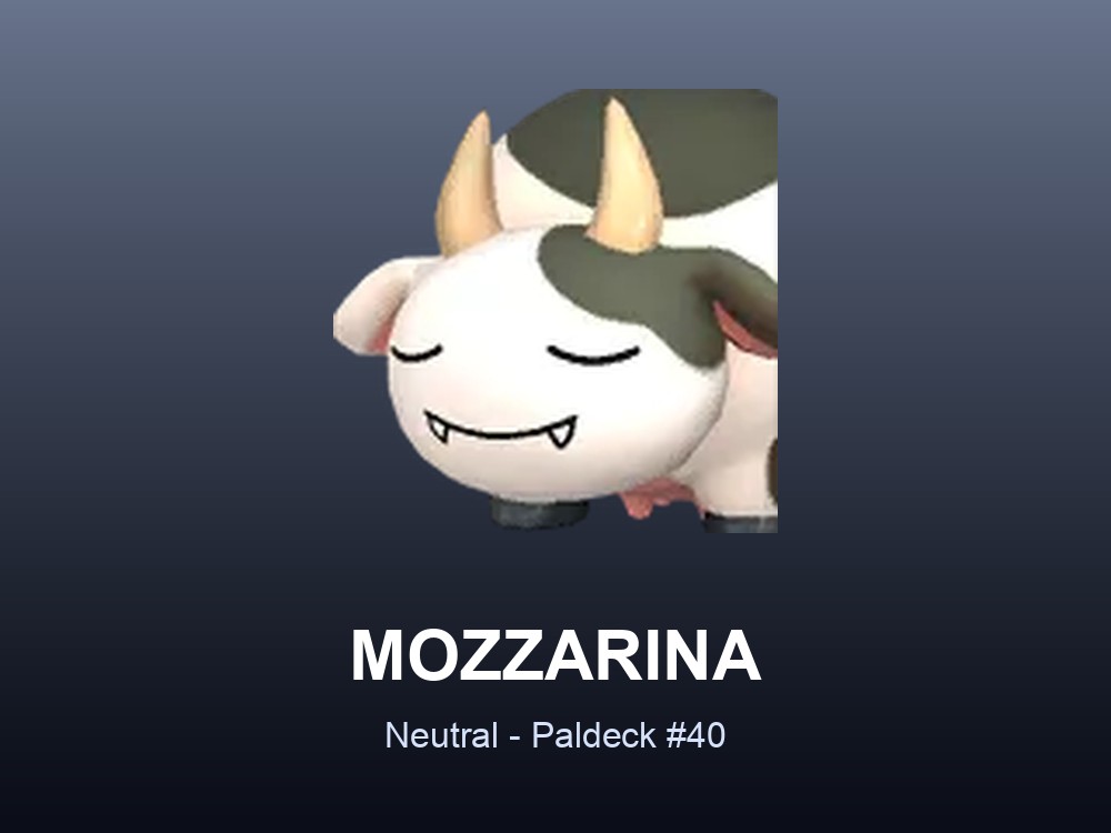 Mozzarina hero card showing the Neutral Pal Mozzarina, Paldeck #40, against a slate blue gradient.