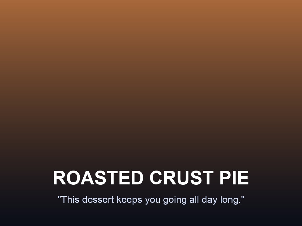 Infographic card introducing the Roasted Crust Pie.