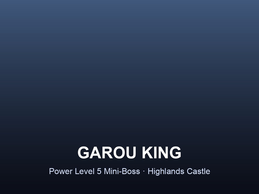 Card summarizing the Garou King's location, power level, and threat status.
