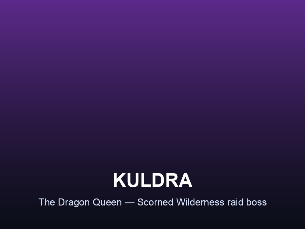 Kuldra, the Dragon Queen and final boss of the Scorned Wilderness raid