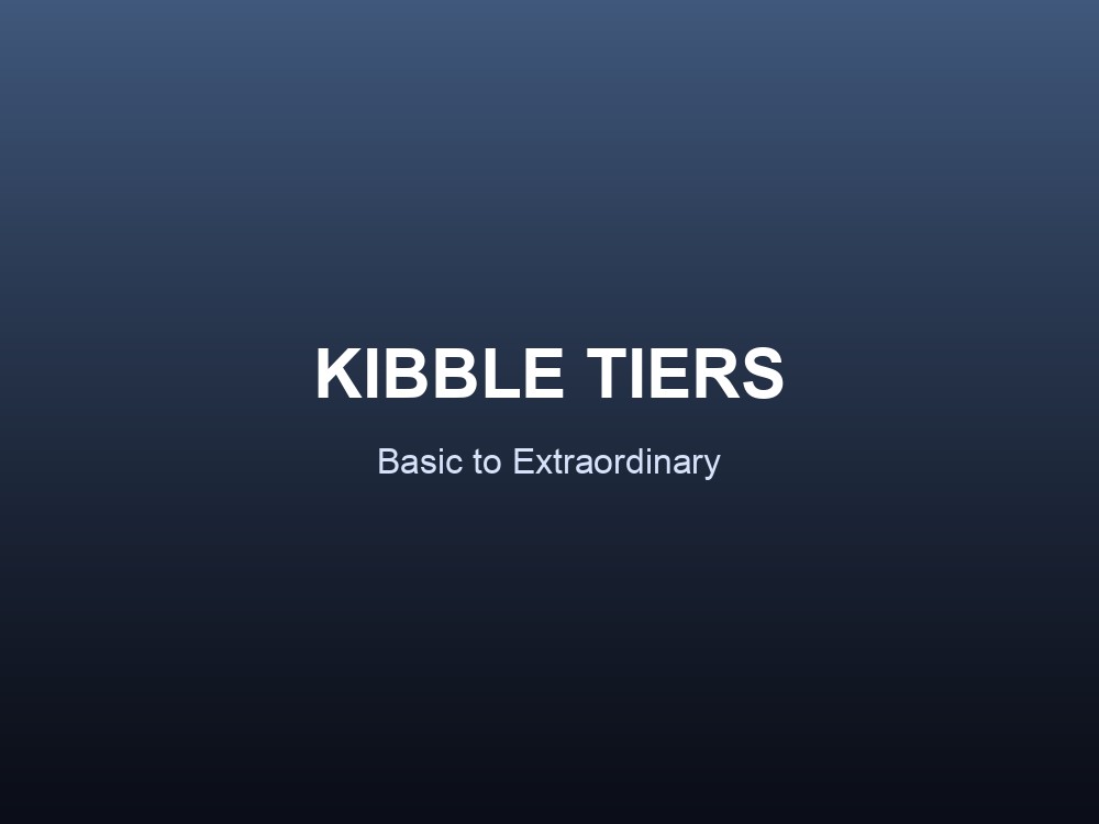 Six kibble quality tiers arranged from Basic to Extraordinary