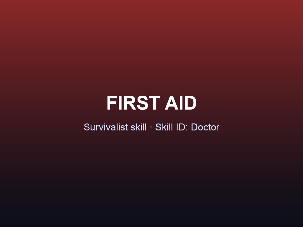 The First Aid skill panel: a Survivalist skill with skill ID Doctor.