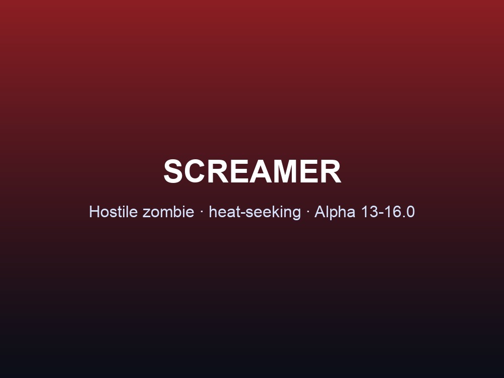 Screamer, the noise-hunting zombie of 7 Days to Die.