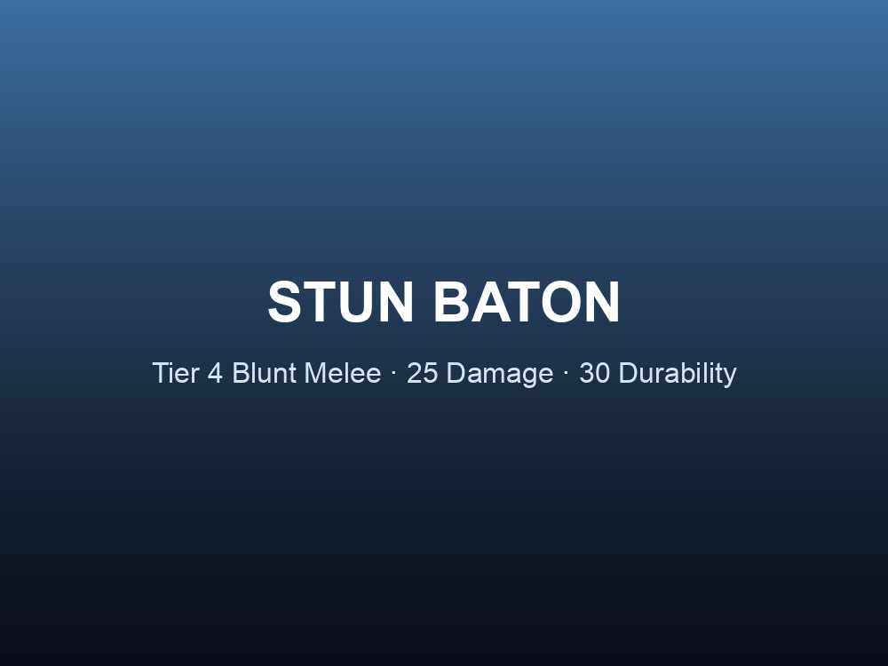 The Stun Baton, an electrified blunt melee weapon that briefly immobilizes enemies.